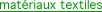 matériaux textiles